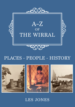 Paperback A-Z of the Wirral: Places-People-History Book