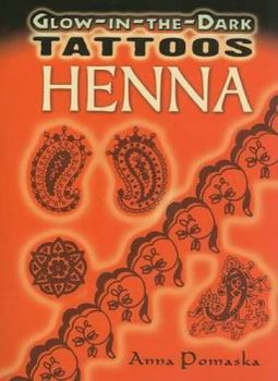 Stationery Glow-In-The-Dark Tattoos Henna [With 13 Tattoos] Book