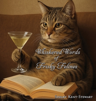 Hardcover Whiskered Words of Frisky Felines Book