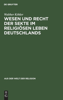 Hardcover Wesen Und Recht Der Sekte Im Religiösen Leben Deutschlands [German] Book