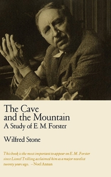 Hardcover The Cave and the Mountain: A Study of E. M. Forster Book