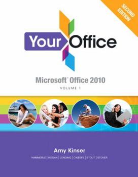 Spiral-bound Your Office: Microsoft Office 2010, Volume 1 Book
