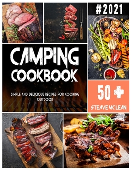 Paperback Camping Cookbook: Simple and delicious recipes for cooking outdoor Book