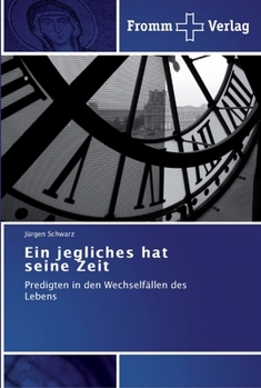 Paperback Ein jegliches hat seine Zeit [German] Book