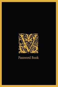 Paperback V password book: The Personal Internet Address, Password Log Book Password book 6x9 in. 110 pages, Password Keeper, Vault, Notebook and Book