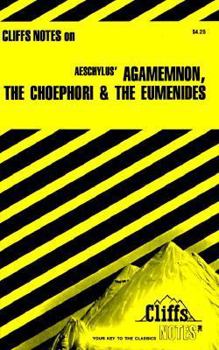 Paperback Agamemnon, the Choephorl, the Eumenides, Notes Book