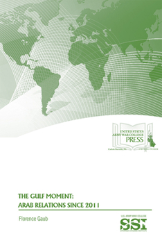 Paperback The Gulf Moment: Arab Relations Since 2011: Arab Relations Since 2011 Book