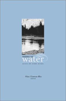 Paperback Written on Water: Essays on Idaho Rivers Book