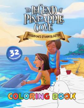 Paperback Coloring Book: Poseidon's Storm Blaster (The Legend of Pineapple Cove 1) Book