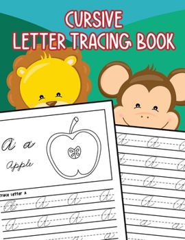 Paperback Cursive Letter Tracing Book: Learn How to Write Alphabet A-Z Upper and Lower Case in Cursive for Kids Ages 3-5 Book