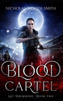 Blood Cartel (Kat Drummond) - Book #2 of the Kat Drummond