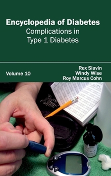 Hardcover Encyclopedia of Diabetes: Volume 10 (Complications in Type 1 Diabetes) Book
