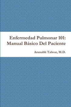 Paperback Enfermedad Pulmonar 101: Manual Básico Del Paciente Book