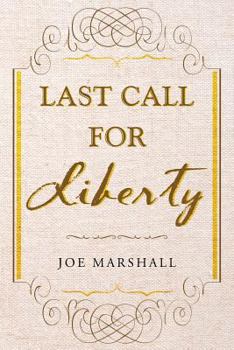 Paperback Last Call For Liberty Book