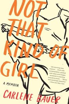 Paperback Not That Kind of Girl: A Memoir Book