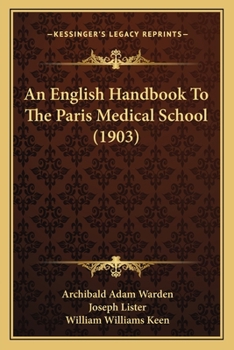 Paperback An English Handbook To The Paris Medical School (1903) Book