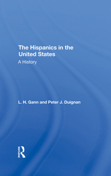 Hardcover The Hispanics in the United States: A History Book