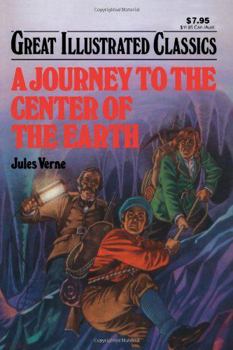 Paperback A Journey to the Center of the Earth (Great Illustrated Classics) Book