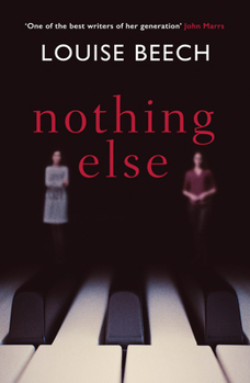 Paperback Nothing Else: The Exquisitely Moving Novel That Everyone Is Talking About... Book