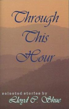 Paperback Through This Hour: Selected Stories Book