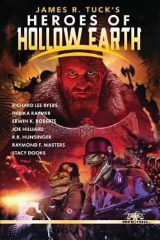 Paperback James R. Tuck's Heroes of Hollow Earth Book