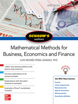 Paperback Schaum's Outline of Mathematical Methods for Business, Economics and Finance, Second Edition Book