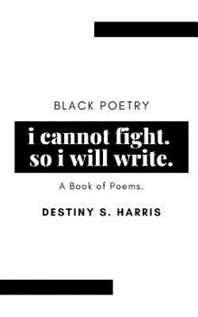 Paperback i cannot fight. so i will write.: Black Poetry Book