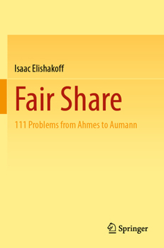 Paperback Fair Share: 111 Problems from Ahmes to Aumann Book