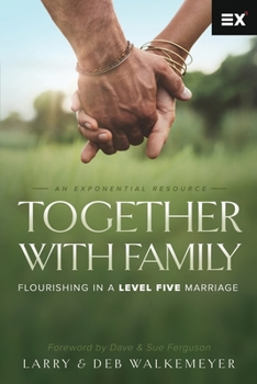 Paperback Together with Family: Flourishing in a Level Five Marriage Book