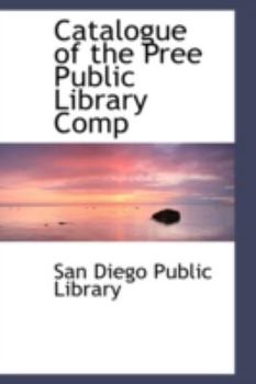 Paperback Catalogue of the Pree Public Library Comp Book