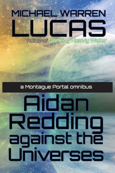 Paperback Aidan Redding Against the Universes: A Montague Portal omnibus Book
