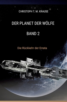 Hardcover Der Planet der Wölfe - Band 2: Die Rückkehr der Errata [German] Book