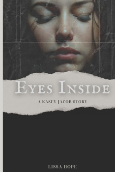 Paperback Eyes Inside: A Kasey Jacob Story Book
