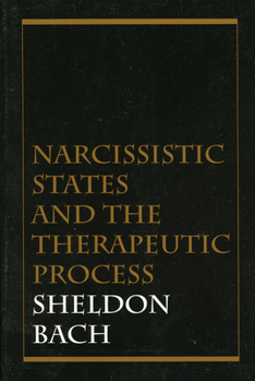 Hardcover Narcissistic States and the Therapeutic Process Book