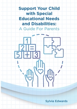 Paperback Support your child with Special Educational Needs and Disabilities: A guide for parents Book