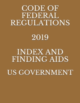 Paperback Code of Federal Regulations 2019 Index and Finding AIDS Book