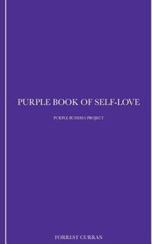 Paperback Purple Book of Self-Love: Purple Buddha Project Book