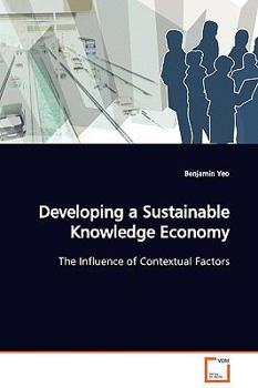 Paperback Developing a Sustainable Knowledge Economy Book