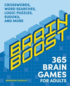 Paperback Brain Boost: 365 Brain Games for Adults: Crosswords, Word Searches, Logic Puzzles, Sudoku, and More Book