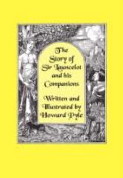 The Story of Sir Launcelot and His Companions