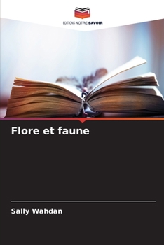 Paperback Flore et faune [French] Book