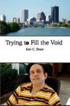 Paperback Trying to Fill the Void Book