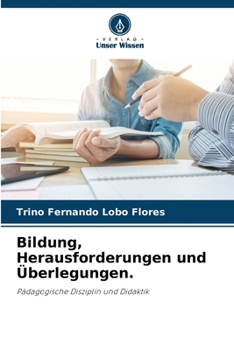 Bildung, Herausforderungen und Überlegungen.