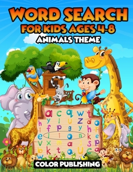 Paperback Word Search For Kids Ages 4-8 - Animals Theme: Word Search Puzzles To Keep Your Child Entertained For Hours.Learning Vocabulary, Spelling and Memory w [Large Print] Book