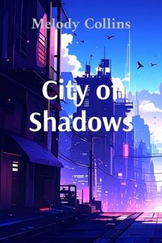 Paperback City of Shadows: The Protagonist Book