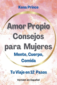 Paperback Amor Propio Consejos para Mujeres [Spanish] Book