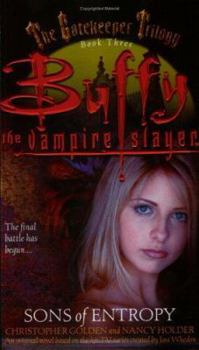 Sons of Entropy - Book #16 of the Buffy the Vampire Slayer: Season 3