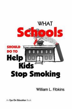 Hardcover What Schools Should Do to Help Kids Stop Smoking Book