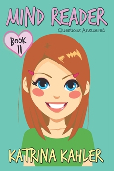 Paperback MIND READER - Book 11: Questions Answered: (Diary Book for Girls aged 9-12) Book