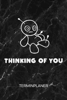 TERMINPLANER: Lustige Gedanken Kalender Schwarzer Humor Terminkalender - Süßer Horror Wochenplaner Thinking of You Voodoo Puppe Wochenplanung Humor ... Witze To-Do Liste Termine (German Edition)